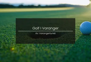Golf under the midnight sun on the Varanger Peninsula